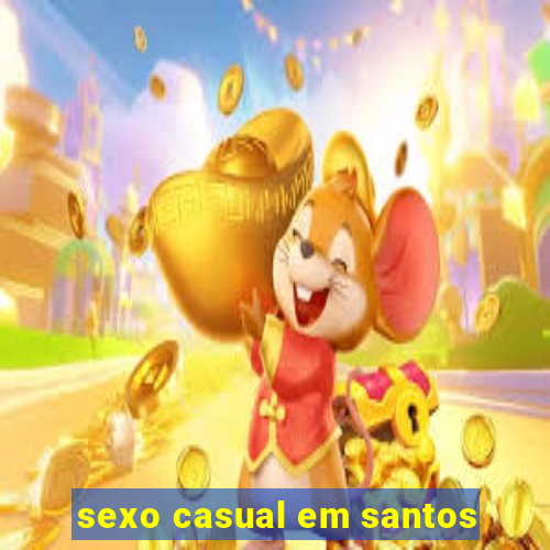 sexo casual em santos